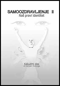 Samoozdravljenje II. - na� pravi identitet