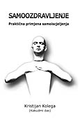 Samoozdravljenje - prakti�na primjena samoiscjeljenja